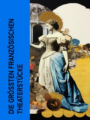 cover image of Die größten französischen Theaterstücke